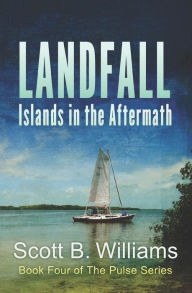 Title: Landfall: Islands in the Aftermath, Author: Scott B Williams