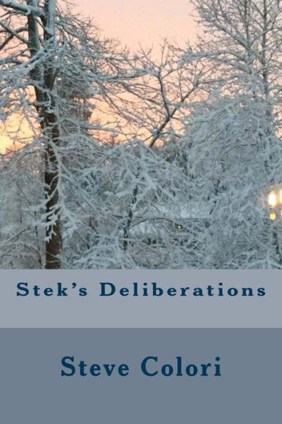 Stek's Deliberations