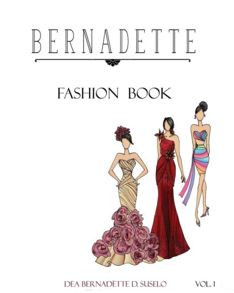 Bernadette Fashion Book: Gowns and Cocktail Dresses Designs