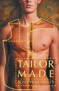 Title: Tailor Made, Author: Josephine Myles