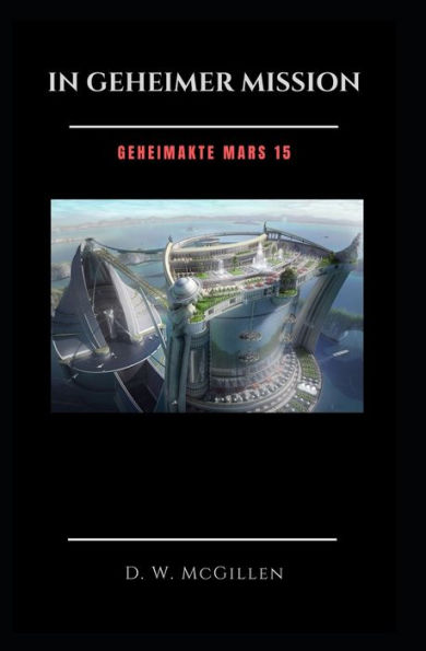 In geheimer Mission: Geheimakte Mars 15