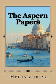 Title: The Aspern Papers, Author: Henry James