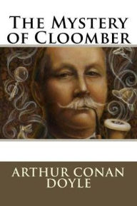 Title: The Mystery of Cloomber, Author: Arthur Conan Doyle