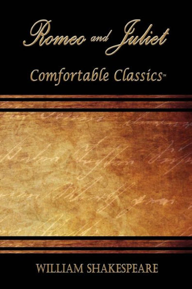 Romeo and Juliet: Comfortable Classics