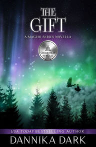 Title: The Gift (Mageri Series Novella), Author: Dannika Dark