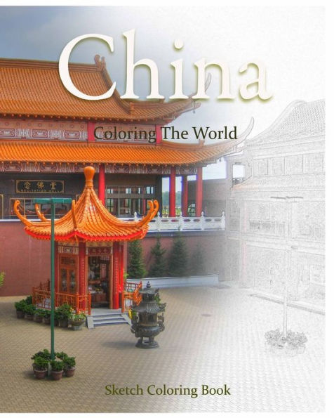 China Coloring the World: Sketch Coloring Book