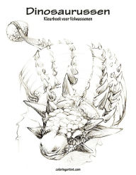 Title: Dinosaurussen Kleurboek voor Volwassenen 1, Author: Nick Snels