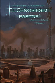 Title: El Seï¿½or es mi pastor, Author: Carlos Pïrez Casas