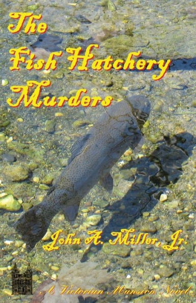 The Fish Hatchery Murders