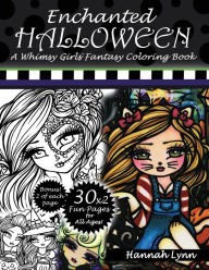 Title: Enchanted Halloween: A Whimsy Girls Fantasy Coloring Book, Author: Hannah Lynn