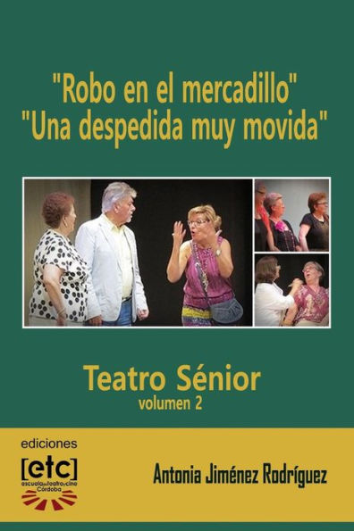 "Robo en el mercadillo" y "Una despedida muy movida": 12-20 personajes. Obras de teatro para ser representadas por personas mayores de edad avanzada. Humor y temas cercanos que servirï¿½n de terapia y mantendrï¿½n la mente viva. Nunca hacer teatro fue tan