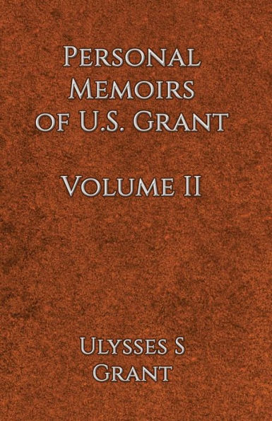 Personal Memoirs of U.S. Grant Volume 2