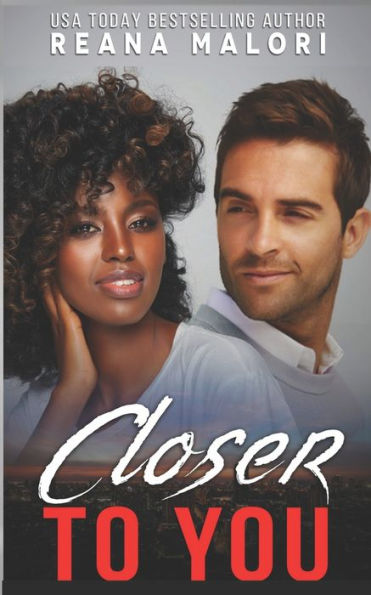 Closer to You