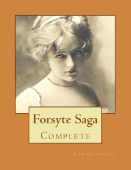 Title: Forsyte Saga: Complete, Author: John Galsworthy