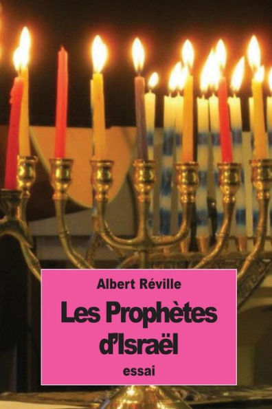 Les Prophï¿½tes d'Israï¿½l: au point de vue de la critique historique