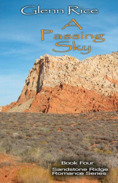 A Passing Sky: The Sandstone Ridge Romance Series