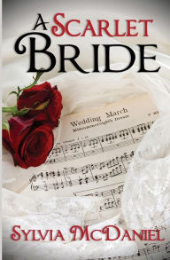 Title: A Scarlet Bride, Author: Sylvia McDaniel