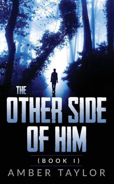 The Other Side Of Him: Book I