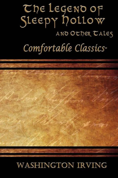 The Legend of Sleepy Hollow & Other Tales: Comfortable Classics