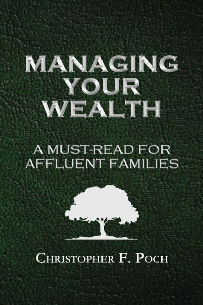 Managing Your Wealth: A Must-Read for Affluent Families