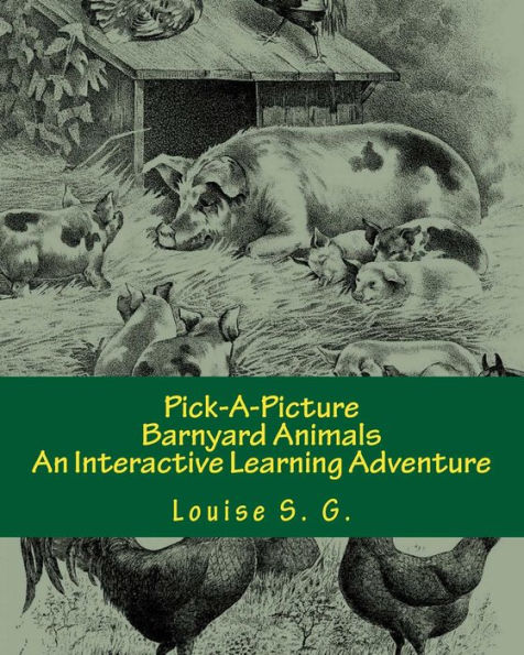 Pick-A-Picture - Barnyard Animals: An Interactive Learning Adventure