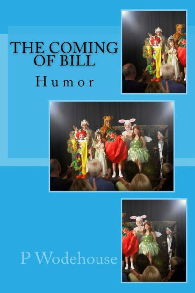 The Coming of Bill: Humor