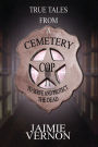 True Tales From A Cemetery Cop: To Serve And Protect The Dead