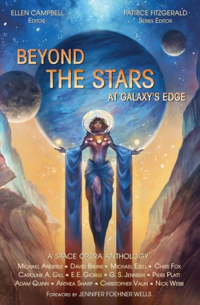 Beyond the Stars: At Galaxy's Edge: a space opera anthology
