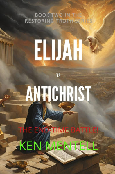 Elijah vs Antichrist: The End-Time Battle!