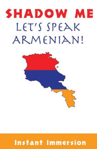Title: Shadow Me: Let's Speak Armenian!, Author: Amalie Meliksetyan