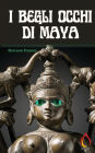 I Begli occhi di Maya