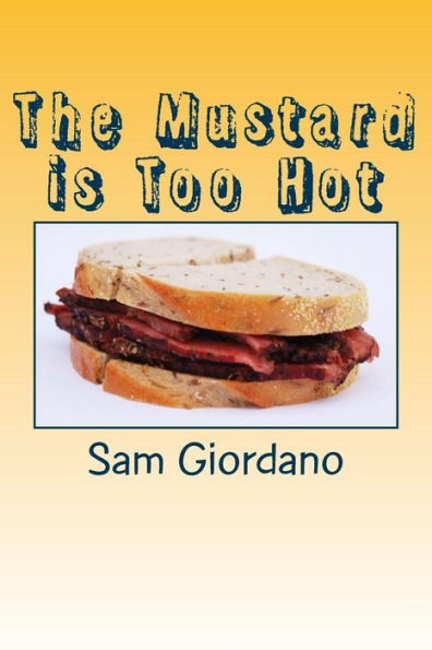 The Mustard is Too Hot: A Light Trip Through Poetry