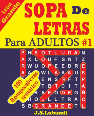 Sopa De Letras Para Adultos By Jaja Media J S Lubandi Paperback Barnes Noble