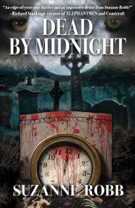 Title: Dead by Midnight, Author: Suzanne Robb