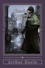 Title: Charles-Auguste Milverton, Author: Andrea Gouveia