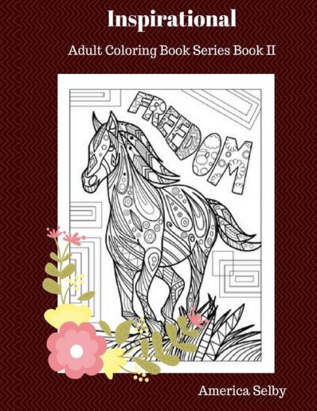 INSPIRATIONAL Adult Coloring Book: Adult Coloring Book Series Book II