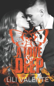 Title: A Love so Deep, Author: Lili Valente