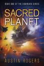 Sacred Planet: Book One of the Dominion Series