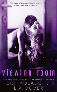 Title: Viewing Room: A Society X Novel, Author: L. P. Dover