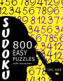 Sudoku 800 Easy Puzzles With Solutions: A Sudoku Sage Series Boo