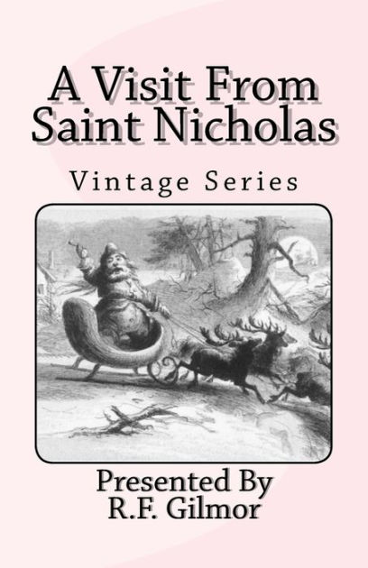 A Visit From Saint Nicholas: Vintage Series by R.F. Gilmor, F.O.C ...