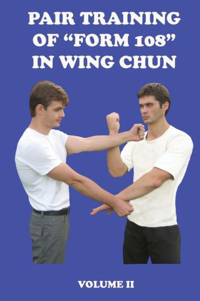Pair training of "Form 108" in Wing Chun