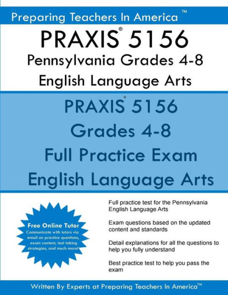 PRAXIS 5156 Pennsylvania Grades 4-8: PRAXIS 5156 English Language Arts