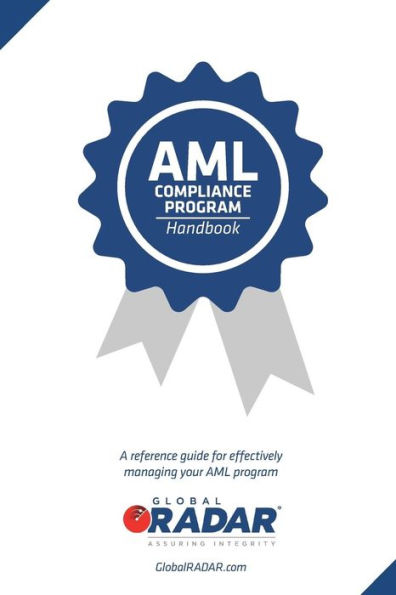 AML Compliance Program Handbook: A reference guide for managing your AML program