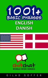 Title: 1001+ Basic Phrases English - Danish, Author: Gilad Soffer