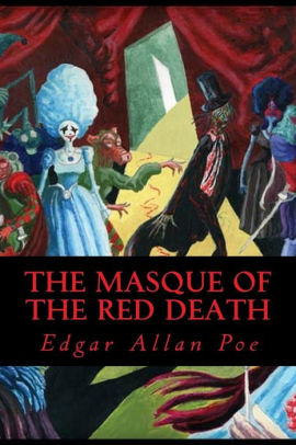 the masque of the red death by edgar allan poe essay