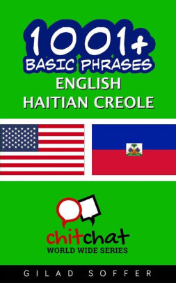 1001+ Basic Phrases English - Haitian Creole