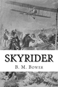 Title: Skyrider, Author: B M Bower