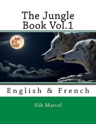 Title: The Jungle Book Vol.1: English & French, Author: Nik Marcel