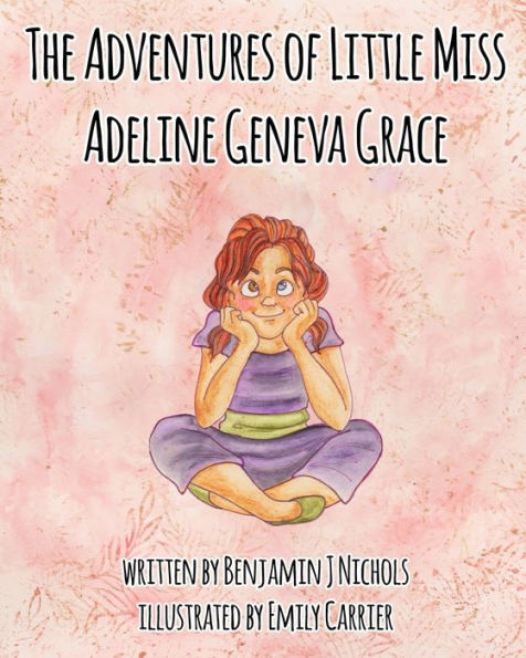The Adventures of Little Miss Adeline Geneva Grace